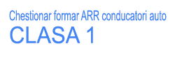 Chestionare atestate ADR format ARR conducatori auto clasa 1
