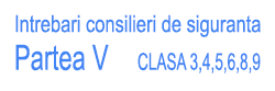 Intrebari ADR, chestionare atestat Consilieri de siguranta clasele 3,4,5,6,8,9 partea V